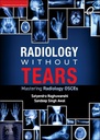 Radiology Without Tears: Mastering Radiology OSCEs