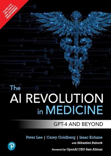 [B9789361599699] The AI Revolution in Medicine: GPT-4 and Beyond