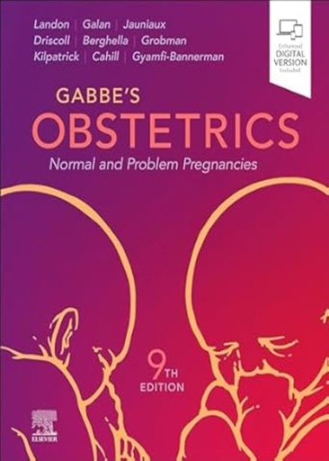 [B9780323937276] Gabbe's Obstetrics: Normal and Problem Pregnancies: 9ed