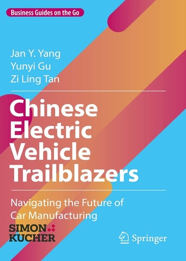 [B9783031251443] Chinese Electric Vehicle Trailblazers: Navigating the Future of Car Manufacturing
