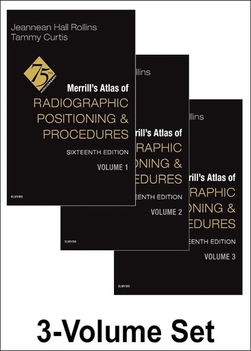 [B9780443120411] Merrill's Atlas of Radiographic Positioning and Procedures - 3-Volume Set: 16ed