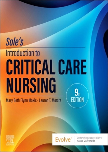 [B9780443110368] Sole’s Introduction to Critical Care Nursing: 9ed