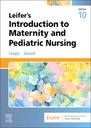 Leifer’s Introduction to Maternity and Pediatric Nursing: 10ed