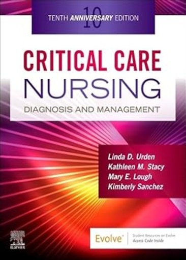 [B9780443115813] Critical Care Nursing: Diagnosis and Management 10ed